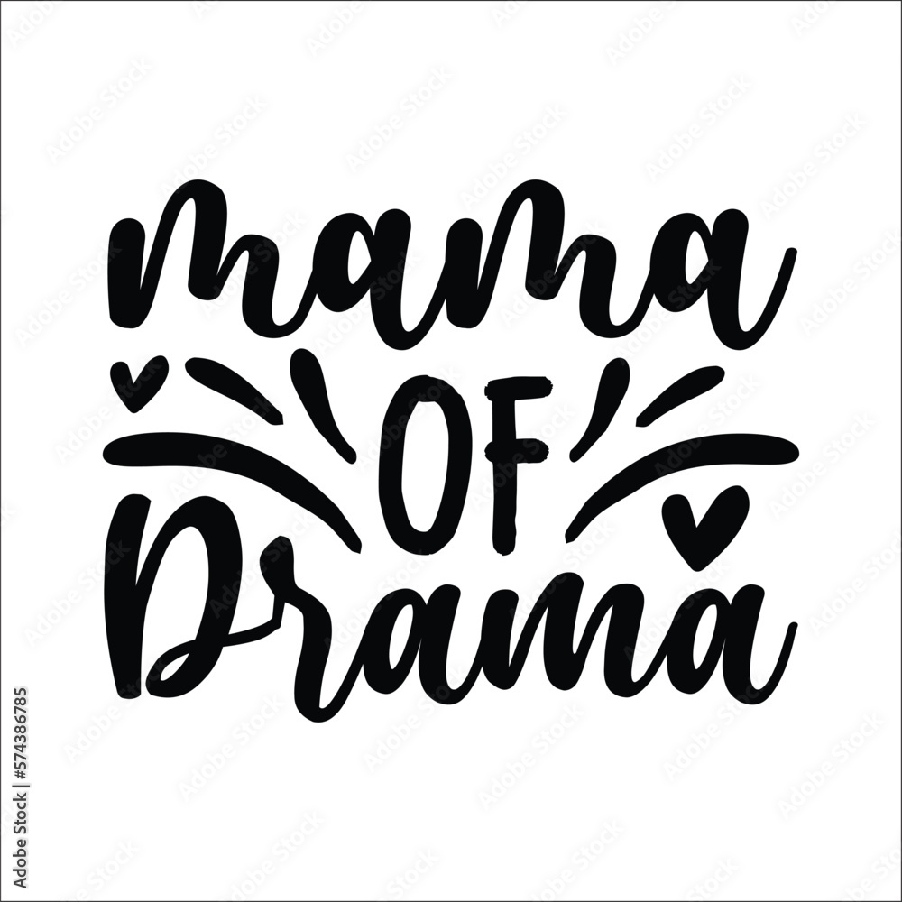Naklejka premium Mama of drama vector arts 