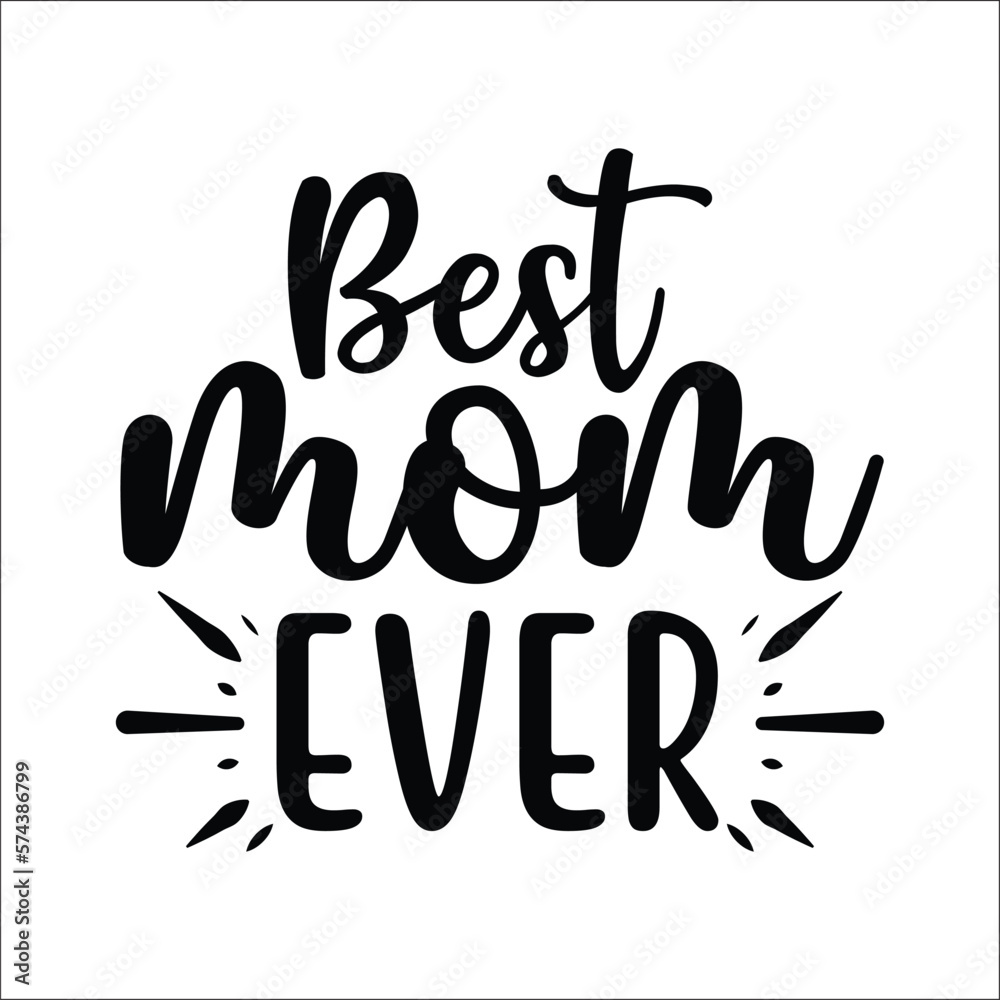 Fototapeta premium Best mom ever vector arts 