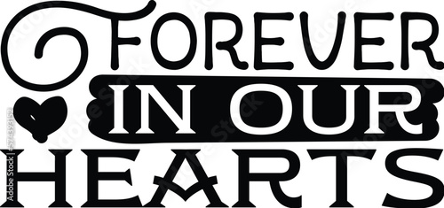 Forever in our hearts SVG