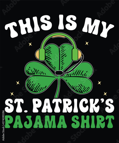 This Is My St. Patrick's Pajama Shirt, Shamrock Speak Shirt, This Is My St. Patrick's Pajama T-Shirt Print Template