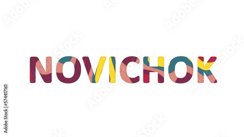 Multi-colored inscription agent NOVICHOK with colored spots floating inside. In-Out loop