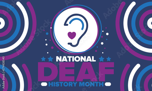 National Deaf History Month. Celebrated from March through April in United States. In honour of the achievement of the deaf and hard of hearing. Poster, postcard, banner. Vector illustration