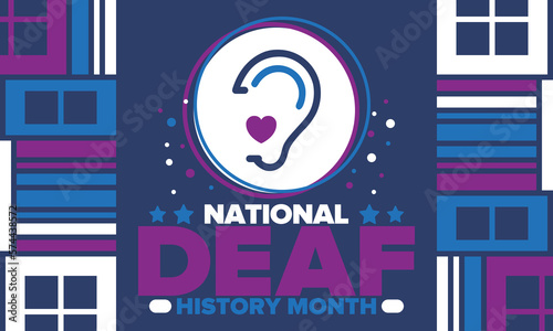 National Deaf History Month. Celebrated from March through April in United States. In honour of the achievement of the deaf and hard of hearing. Poster, postcard, banner. Vector illustration