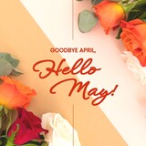 Composition of goodbye april hello may text over colourful roses