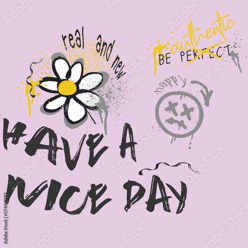 Futuristic, Graffiti street art style Motivational quote tshirt design, flower, daisy, slogan, vector, typographic poster, tshirt street wear, urban style, Vector illustration design, fashion, graphic