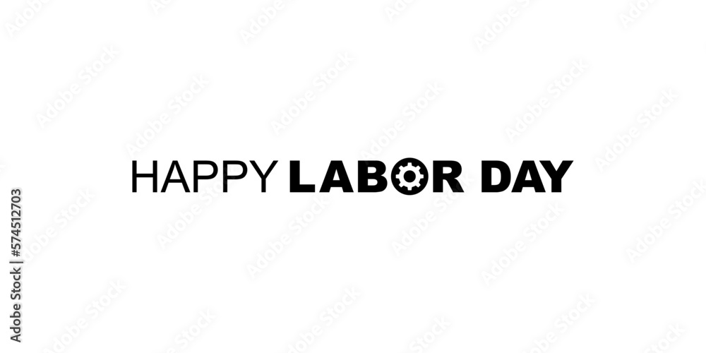 Happy Labor Day Sign for Icon Symbol, Art Illustration, Poster, Banner, Website or Graphic Design Element. Vector Illustration Happy Labor Day Sign for Icon Symbol, Art Illustration, Poster, Banner, Website or Graphic Design Element. Vector Illustration