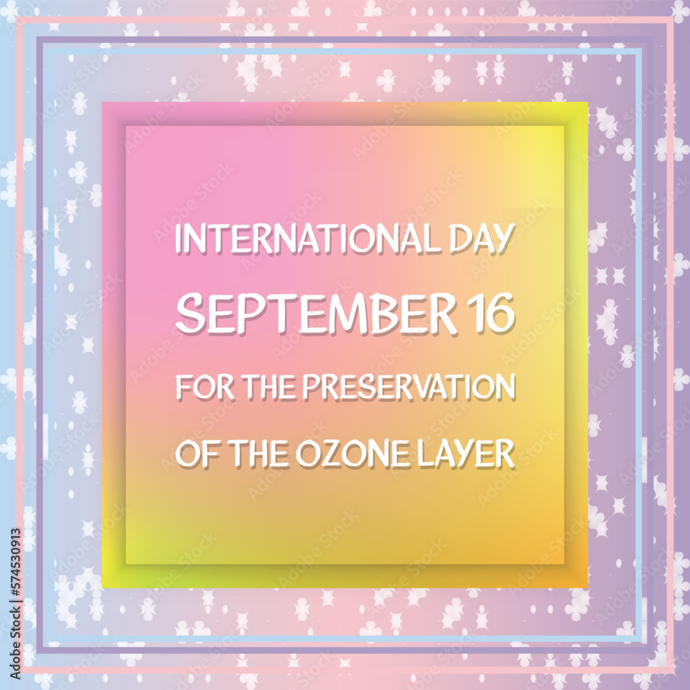  International Day for the Preservation of the Ozone Layer. Design suitable for greeting card poster and banner