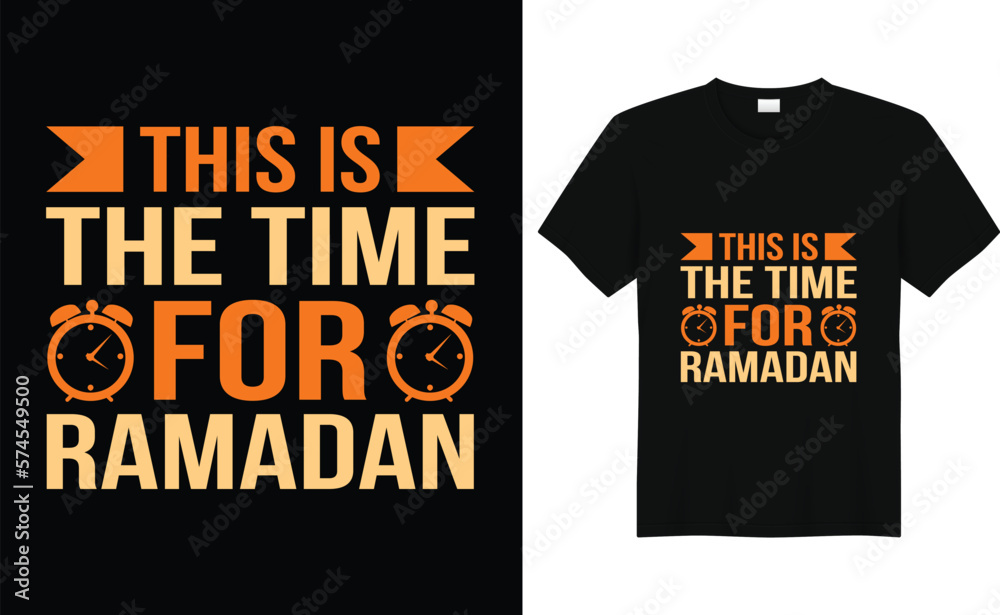 This is the time for Ramadan,Islamic tshirt design This is the time for Ramadan,Islamic tshirt design