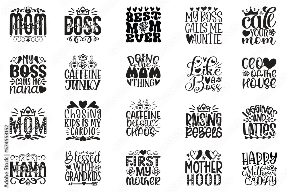 Mom SVG And T-shirt Design Bundle, Mom Mama Mummy SVG Quotes Design t shirt Bundle, Vector EPS Editable Files, can you download this Design Bundle. - obrazy, fototapety, plakaty 
