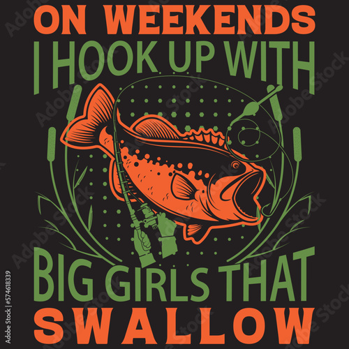 on weekends I hook up with big girls that shallow _t-shirt