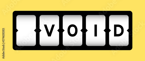 Black color in word void on slot banner with yellow color background