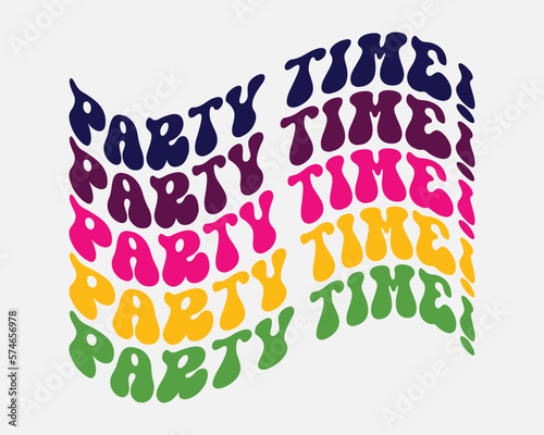 Party time Holiday quote retro wavy groovy repeat text colorful typographic art on white background