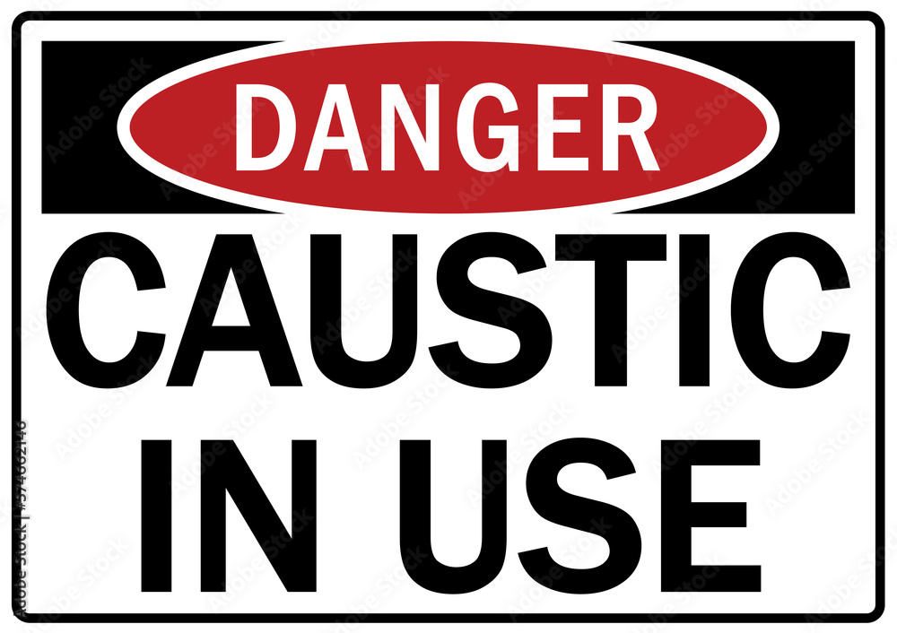 Caustic hazard sign and labels caustic in use Caustic hazard sign and labels caustic in use