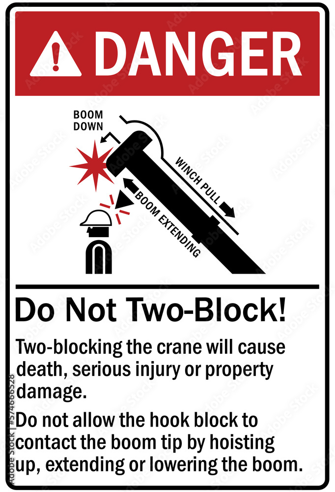 Overhead crane hazard sign and labels do not two block! two blocking the crane will cause death