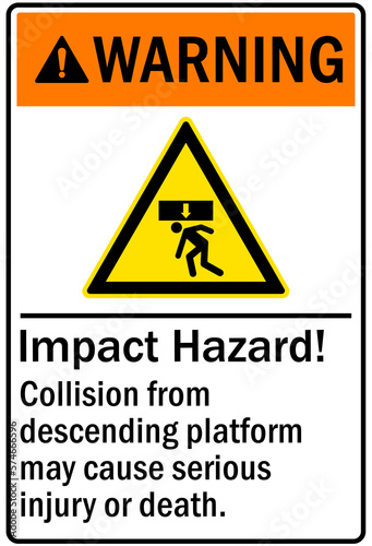 Overhead crane hazard sign and labels collision from descending platform may cause serious injury or death