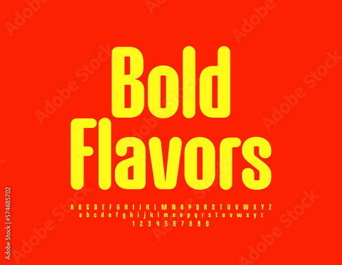 Vector bright emblem Bold Flavors. Trendy Alphabet letters, Numbers and Symbols set. Modern Yellow Font
