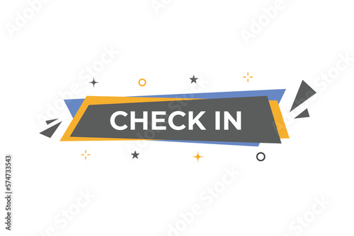 Check in Button. Speech Bubble, Banner Label Check in