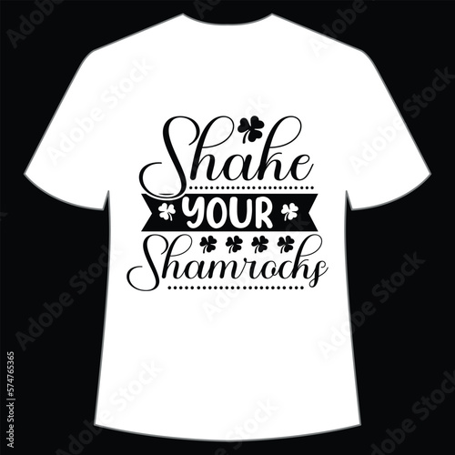 Shake your shamrocks St. Patrick's Day Shirt Print Template, Lucky Charms, Irish, everyone has a little luck Typography Design