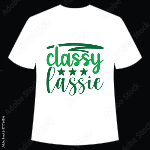 Classy lassie St. Patrick's Day Shirt Print Template, Lucky Charms, Irish, everyone has a little luck Typography Design