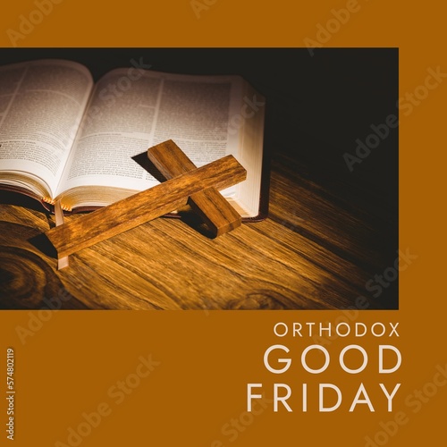 Composite of cross and bible on table and orthodox good friday text on yellow background, copy space