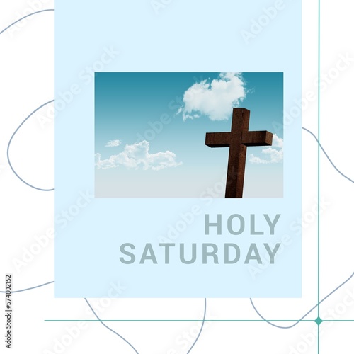 Composite of cross against sky and holy saturday text with scribbles on white background