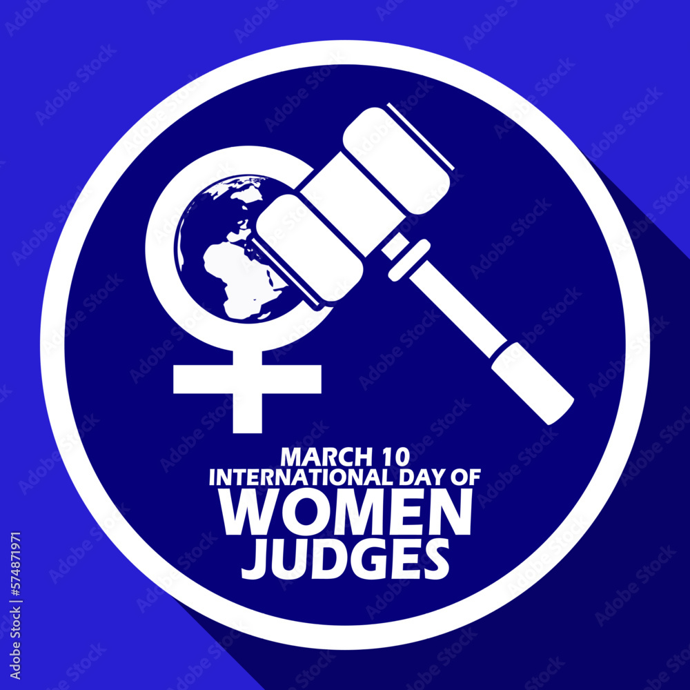 Female icon symbol with earth and judge gavel with bold text in frame on blue background to commemorate International Day of Women Judges on March 10 Female icon symbol with earth and judge gavel with bold text in frame on blue background to commemorate International Day of Women Judges on March 10