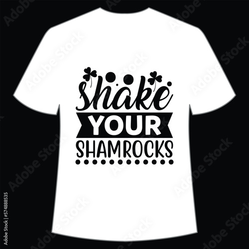 Shake your shamrocks St. Patrick's Day Shirt Print Template, Lucky Charms, Irish, everyone has a little luck Typography Design