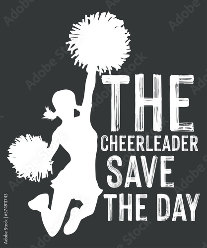 Basketball The Cheerleader Saves The Day t shirt design vector, Sport Lover, Basketball Lover, Basketball Player, Cheerleader, Cheerleader girl