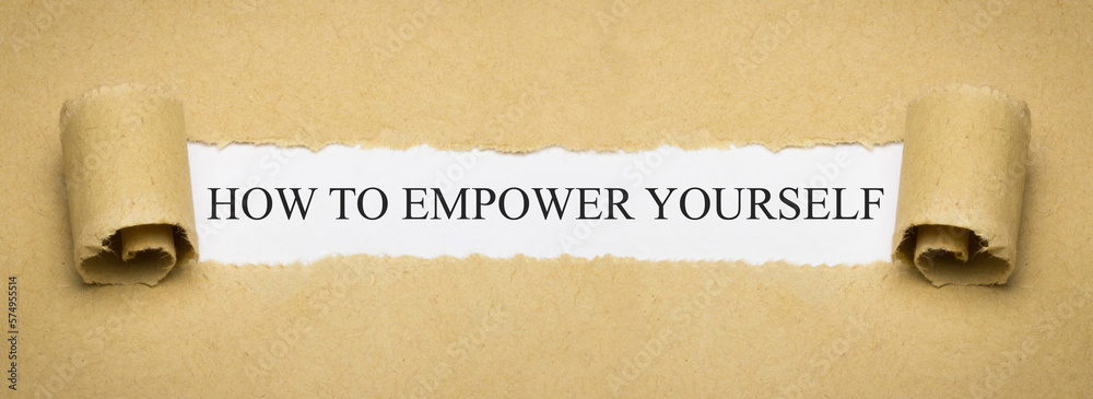 How to empower yourself - obrazy, fototapety, plakaty 
