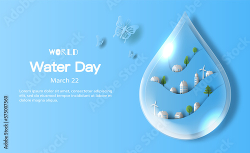 World Water Day, save water, a water drop with a city inside. Paper illustration and 3d paper.