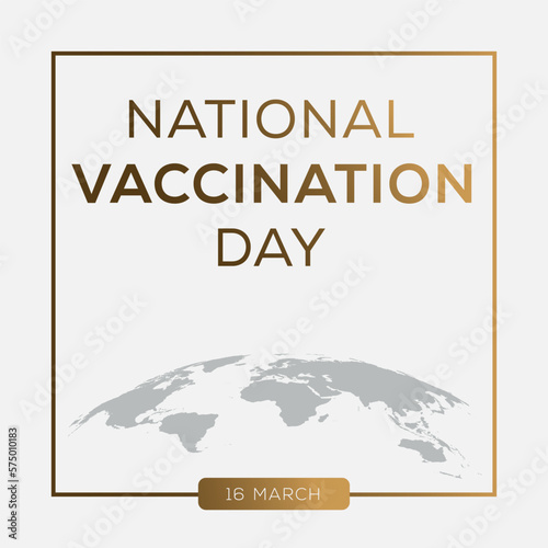 National Vaccination Day, held on 16 March.