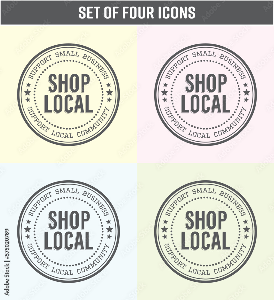 Set of Four Shop local, buy local Badges Icons. Shop small business concept. Flat vector illustrations Pastel colors with grey typography