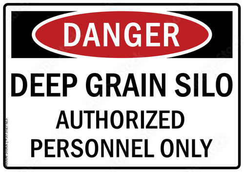 Grain bin hazard sign and labels deep grain silo  authorized personnel only