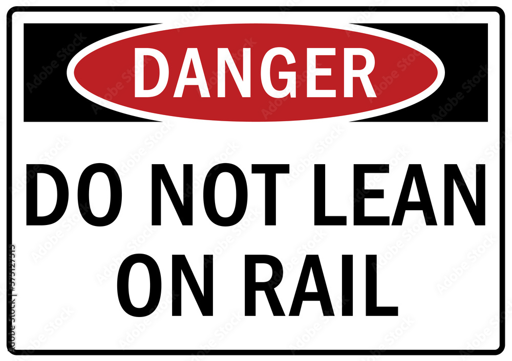 Use handrail sign and labels do not lean on rail Use handrail sign and labels do not lean on rail