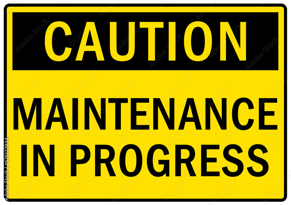 Maintenance in progress sign and labels