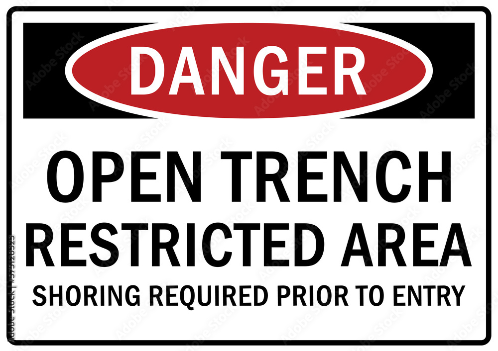 Open pit hazard sign and labels open trench restricted area. Shoring required prior to entry Open pit hazard sign and labels open trench restricted area. Shoring required prior to entry