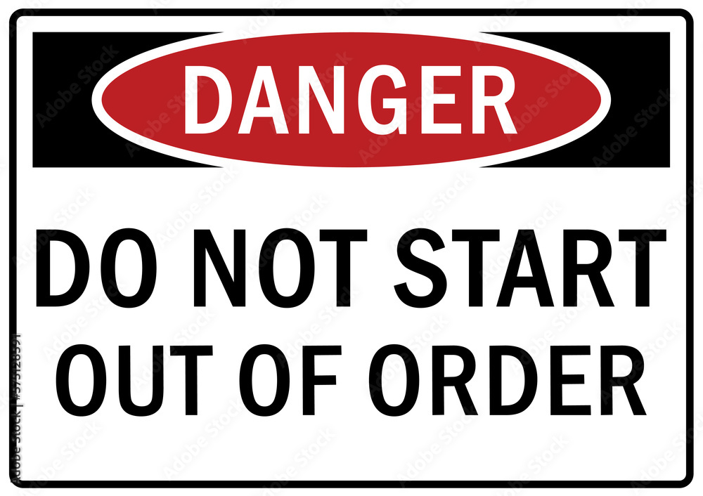 Out of order sign and labels Out of order sign and labels