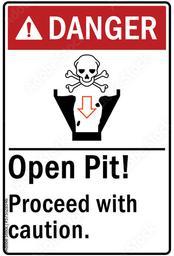 Open pit hazard sign and labels proceed with caution