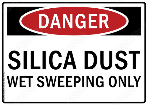 Silica dust hazard sign and labels wet sweeping only