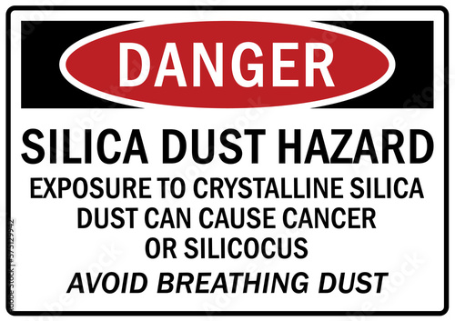 Silica dust hazard sign and labels exposure to crystalline silica dust can cause cancer or silicocus. Avoid breathing dust