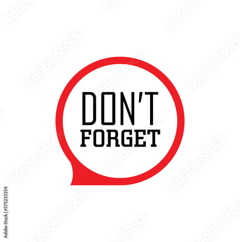 Don t forget sign on white background 