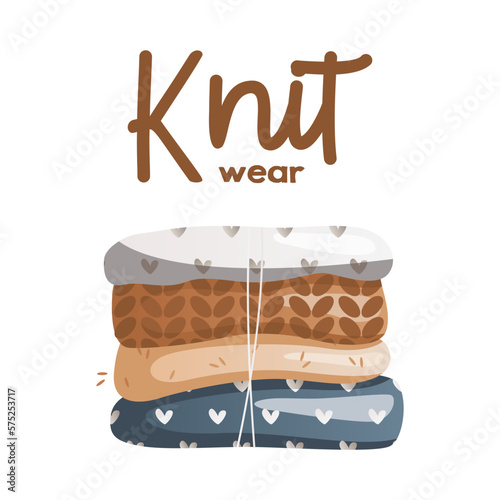 Stack of knitted clothes, lettering knit wear. Wool warm sweaters. Tools and equipment for knitwork, handicraft. Handmade needlework, hobby at home. Knitting studio, workshop advertising design.Vector