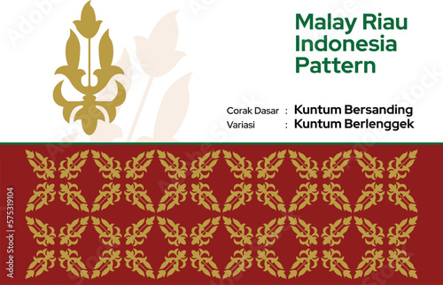 Pattern Malay Riau Batik Songket Tenun, Weaving Corak Motif dan ragi Kuntum Bersanding Berlenggek Melayu