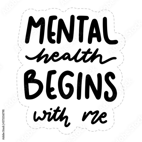 Mental Health Begins With Me Lettering Sticker. Mental Health Lettering Stickers.