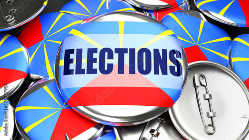 Reunion and Elections - handmade electoral pinback buttons for advertising, campaigning and supporting Reunion in Elections.,3d illustration