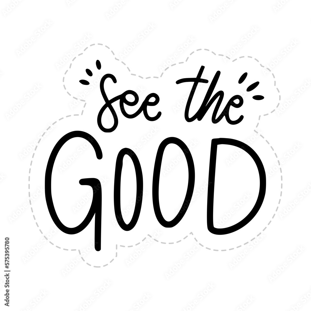 See The Good Sticker. Motivation Word Lettering Stickers See The Good Sticker. Motivation Word Lettering Stickers