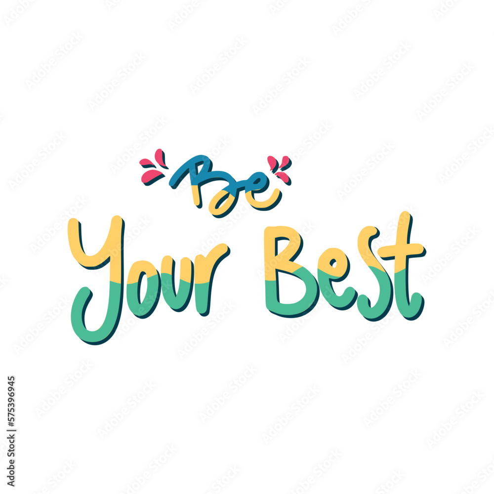 Be Your Best Sticker. Motivation Word Lettering Stickers