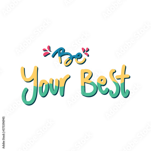 Be Your Best Sticker. Motivation Word Lettering Stickers