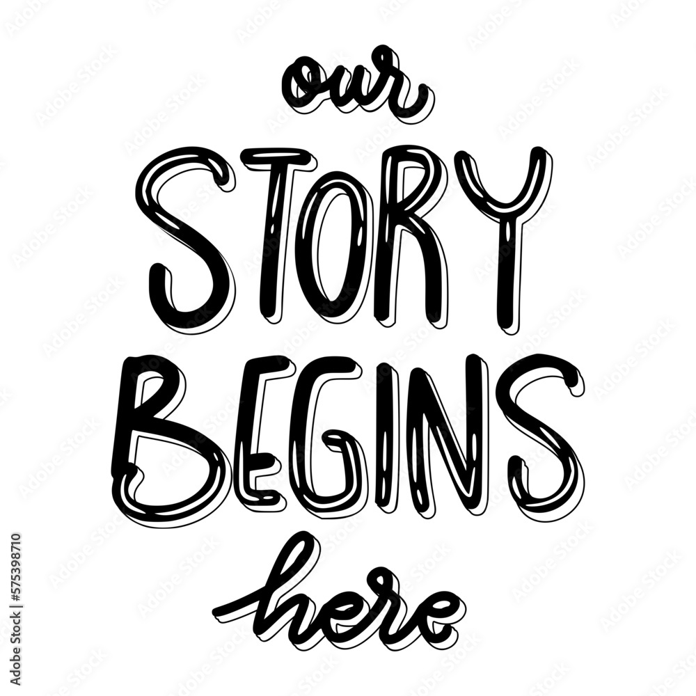 Our Story Begins Here Sticker. Motivation Word Lettering Stickers