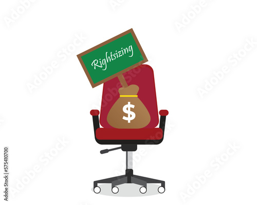 A vector of office chair with board written rightsizing in the money bag.